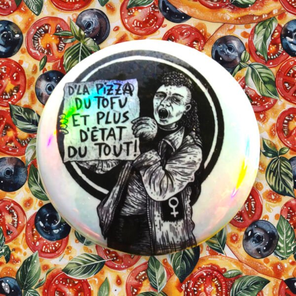 Badge Holographique d'la pizza du tofu et plus d'état du tout by Lashka