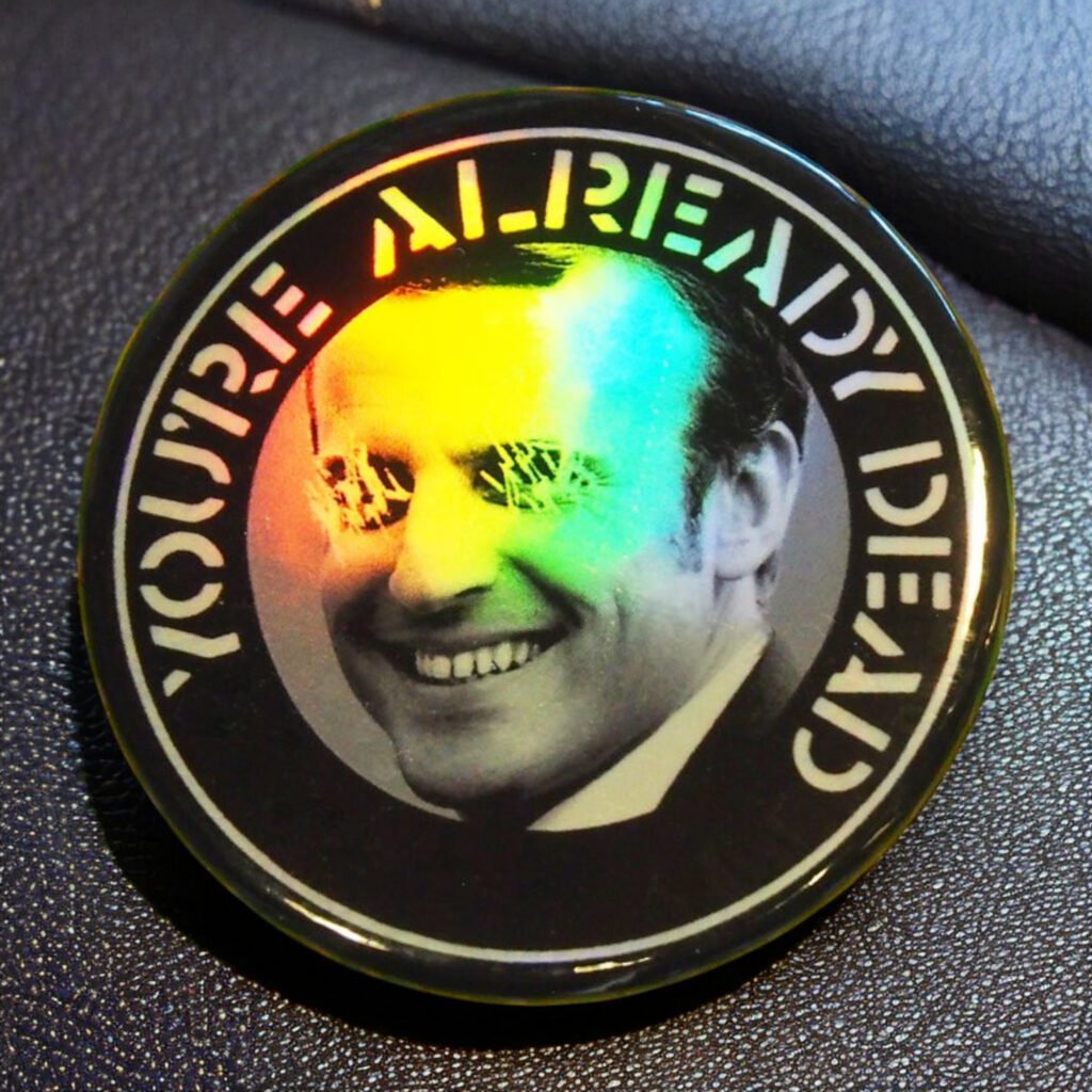 Badge holographique You're already dead