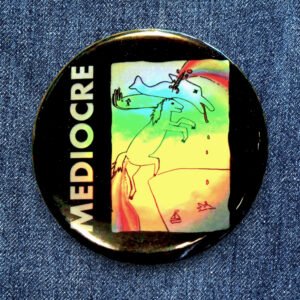 Badge holographique Mediocre