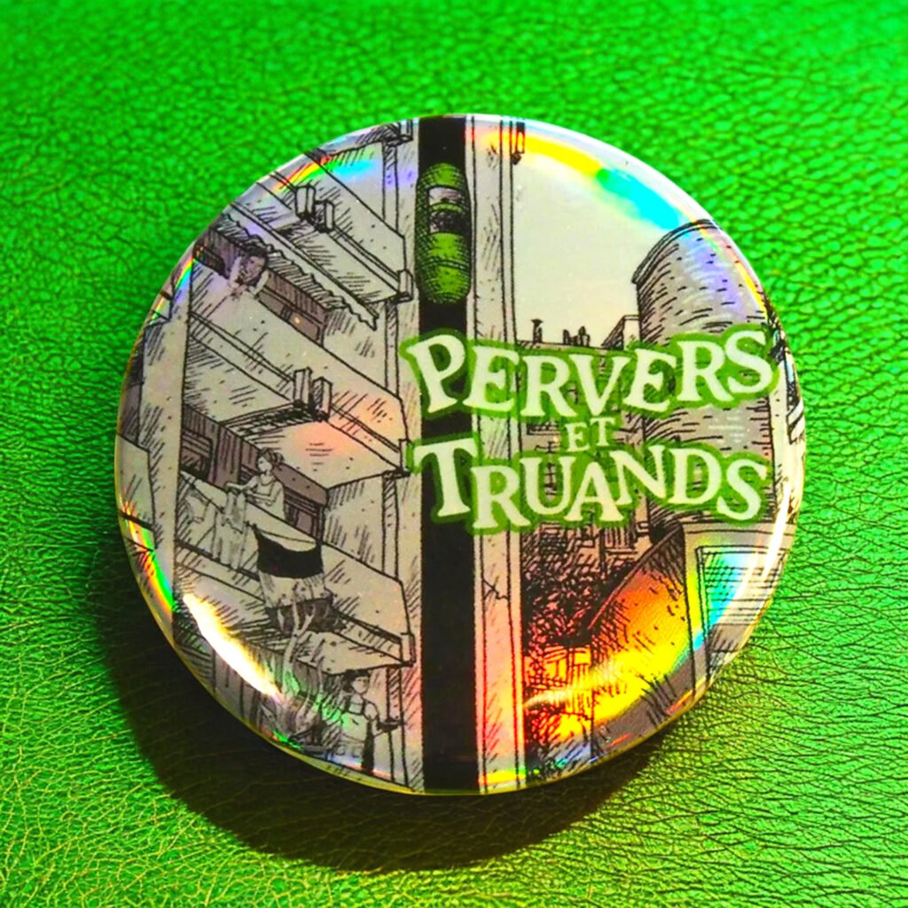 Badge holographique Pervers et Truands (niveau zéro)