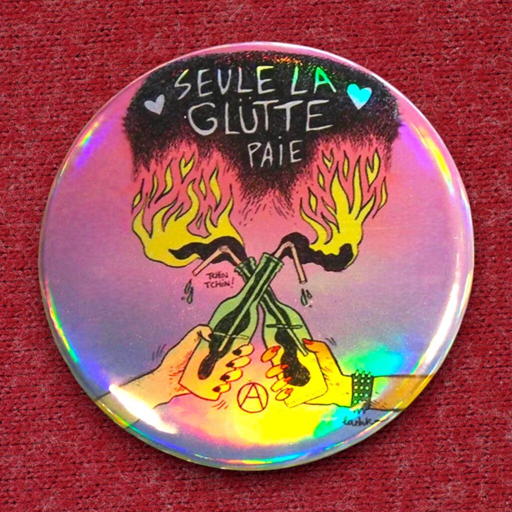 Badge holographique Seule la glutte paie by Lashka