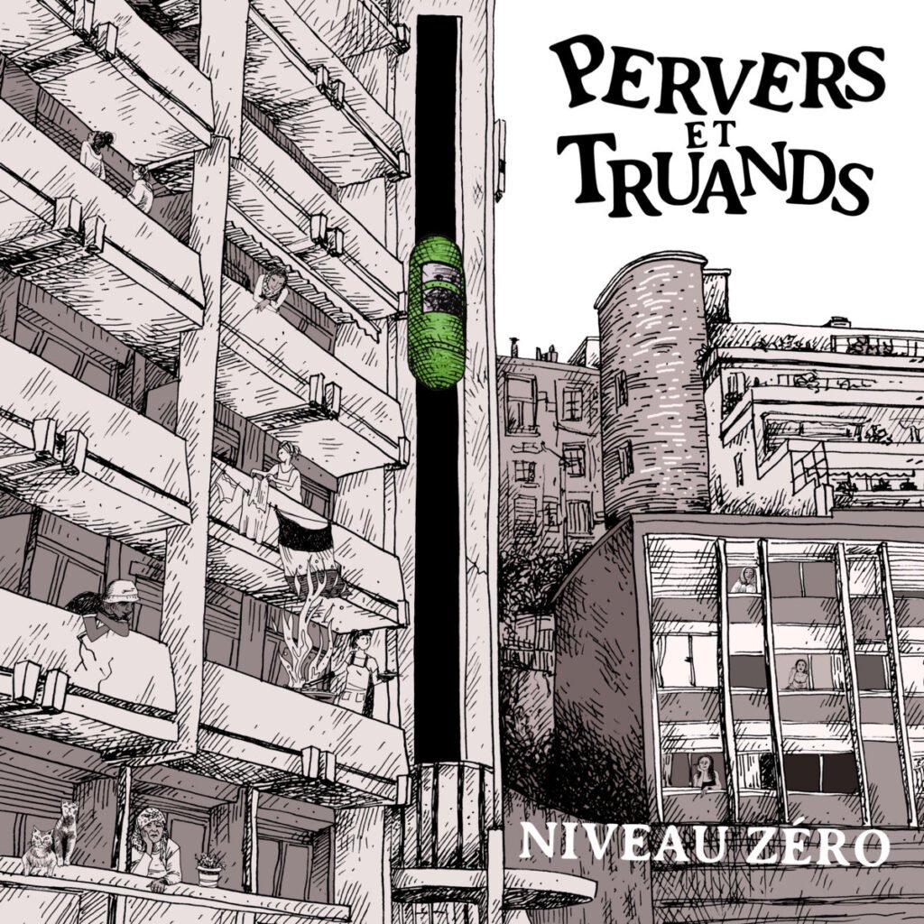 PERVERS ET TRUANDS - Niveau Zéro - CD 7 titres