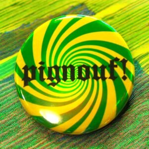 Badge Holographique Pignouf vieille insulte française