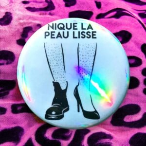 Badge holographique Nique la Peau Lisse